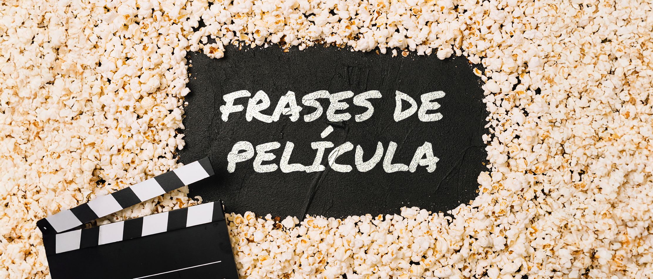 5 frases que solo podrías escuchar en el cine… y te encantaría oír en la vida real